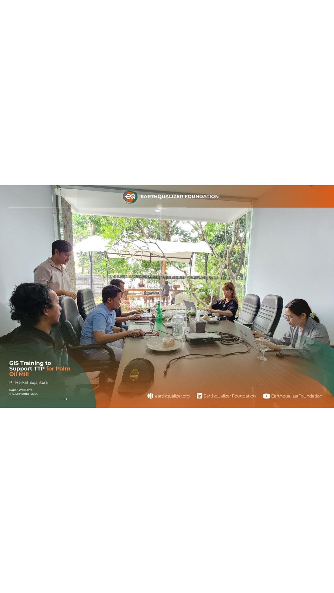GIS Training to Support TTP for Palm Oil Mill | Earthqualizer